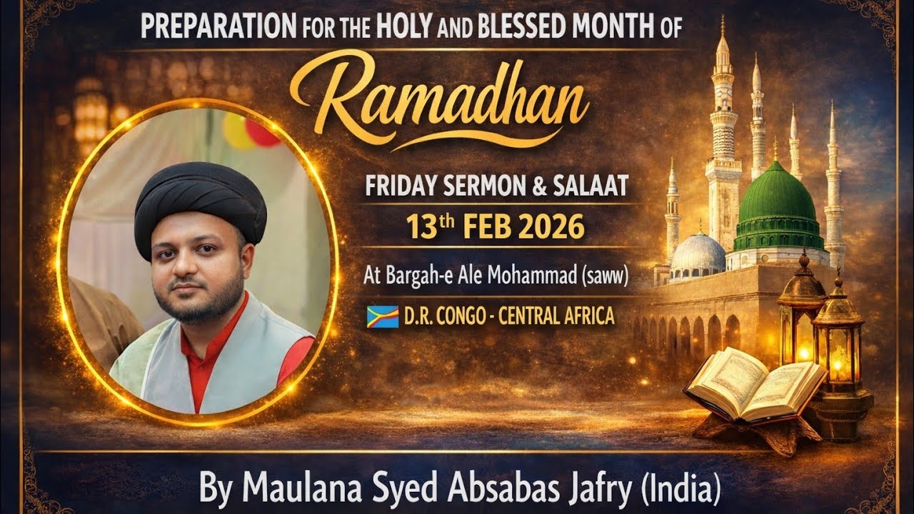 Friday sermon & salaat 13th Feb 2026 At Baargahe Aale Mohammad (saww) D.R.Congo🇨🇩 central Africa 