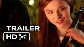 If I Stay Trailer  Best Day 2014  Chlo Grace Moretz Mireille Enos Movie Hd