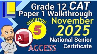 Computer Applications Technology | Grade 12 | Paper 1 November 2025 | Q5 - Access Database