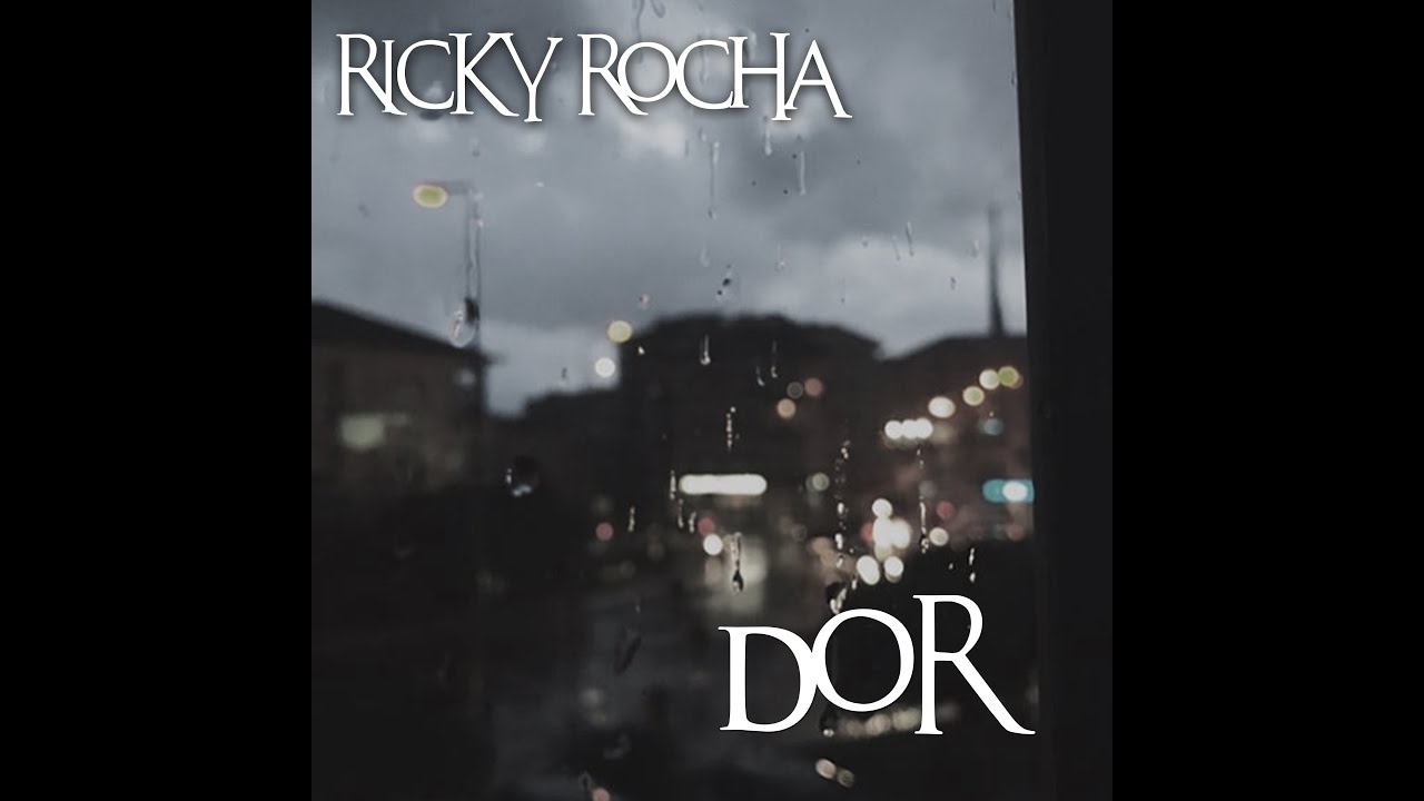 Ricky Rocha- Dor - YouTube