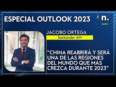 "China reabrir&aacute; y ser&aacute; una de las regiones del mundo que m&aacute;s crezca durante 2023". Jacobo Ortega