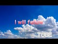 チューブ I will follow 【cover】