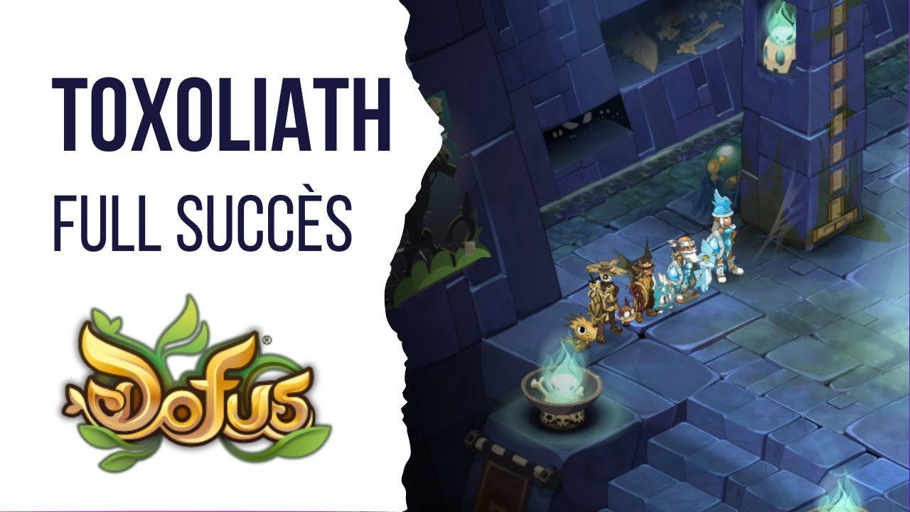 [2.65] TOXOLIATH FULL SUCCÈS - DOFUS - YouTube