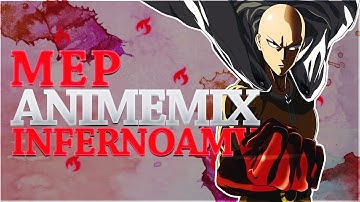 「MEP」Anime Mix - Gravity