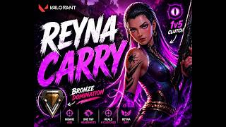 Dominating Bronze Lobbies with Reyna 😤 | Valorant with old players