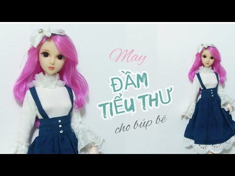 Video MAY ĐẦM TIỂU THƯ CHO NÀNG BÚP BÊ/ DIY MAKE A DRESS FOR... - youtube