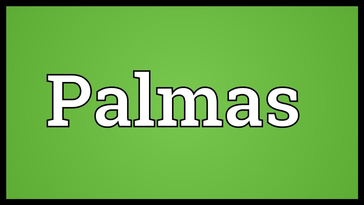 Palmas Meaning YouTube