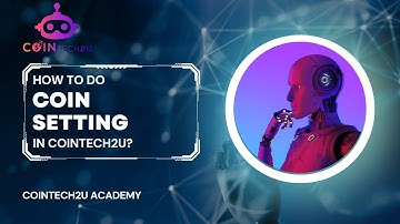 How to do coins setting in the CoinTech2u app?