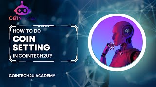 How to do coins setting in the CoinTech2u app? screenshot 2