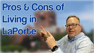 the Pros and  Cons of Living in LaPorte