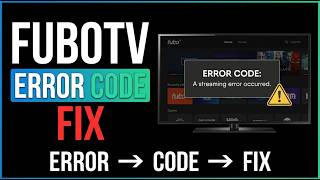 How to Fix FuboTV Error Code