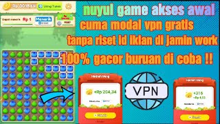 nuyul game akses awal fruit crush!! tanpa riset id iklan _modal vpn gratis auto widraw . screenshot 5