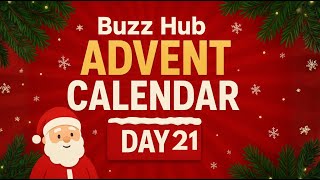 Buzz Hub Advent Calendar Day 21 2025