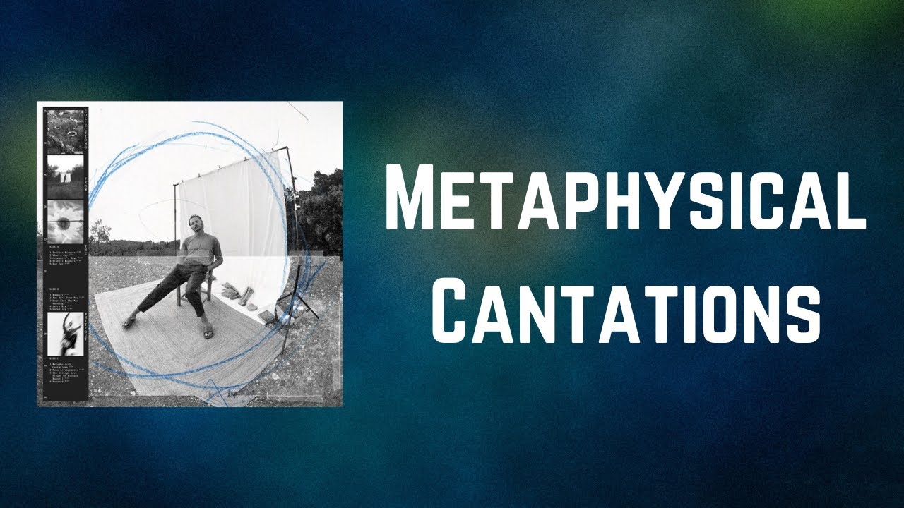 Ben Howard - Metaphysical Cantations (Lyrics)