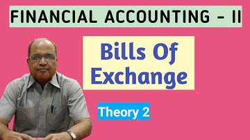 Financial Accounting II I Bills of Exchange I Theory I Intro I Part 2 I Khans Commerce Tutorial I