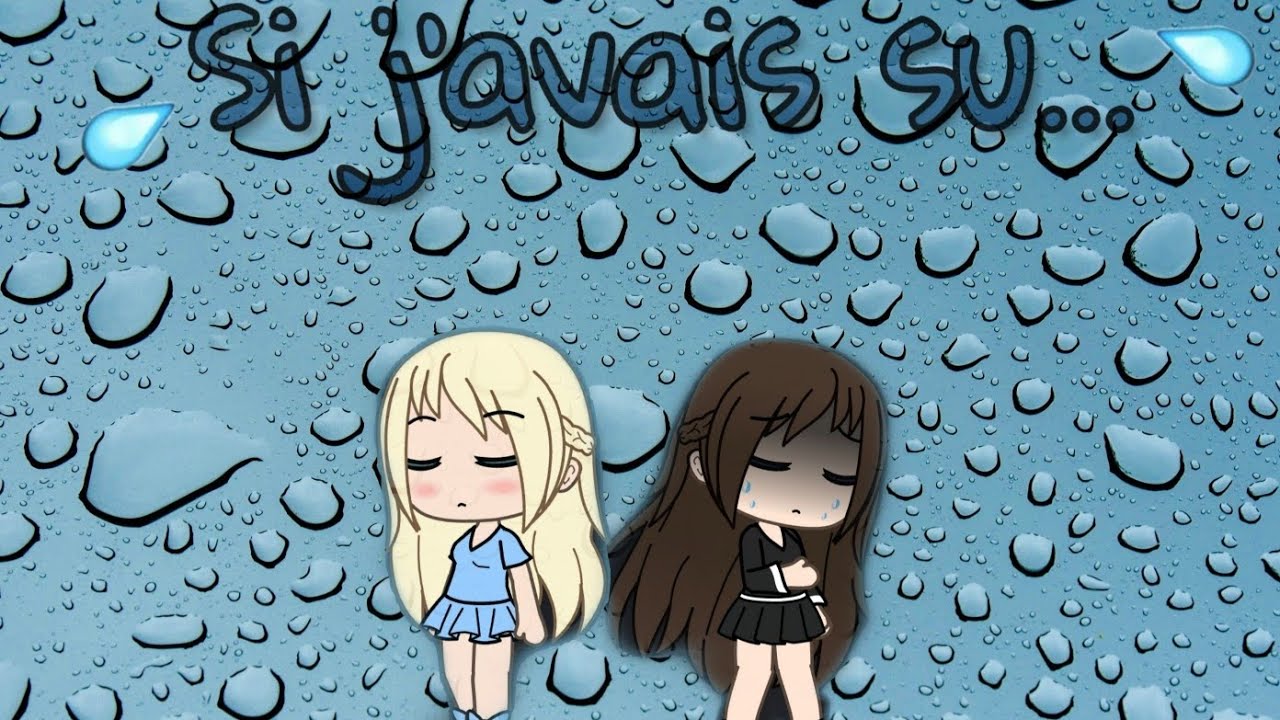 Si j'avais su...[Music Gachaverse]Ornella Tempesta