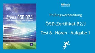 Arena sd 2j  Test 8 Hren Aufgabe 1  Prfungsvorbereitung sdzertifikat B2 Fr Jugendliche