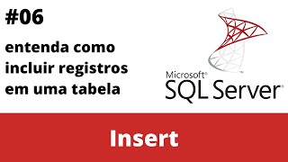 Curso SQL Server #06 Insert