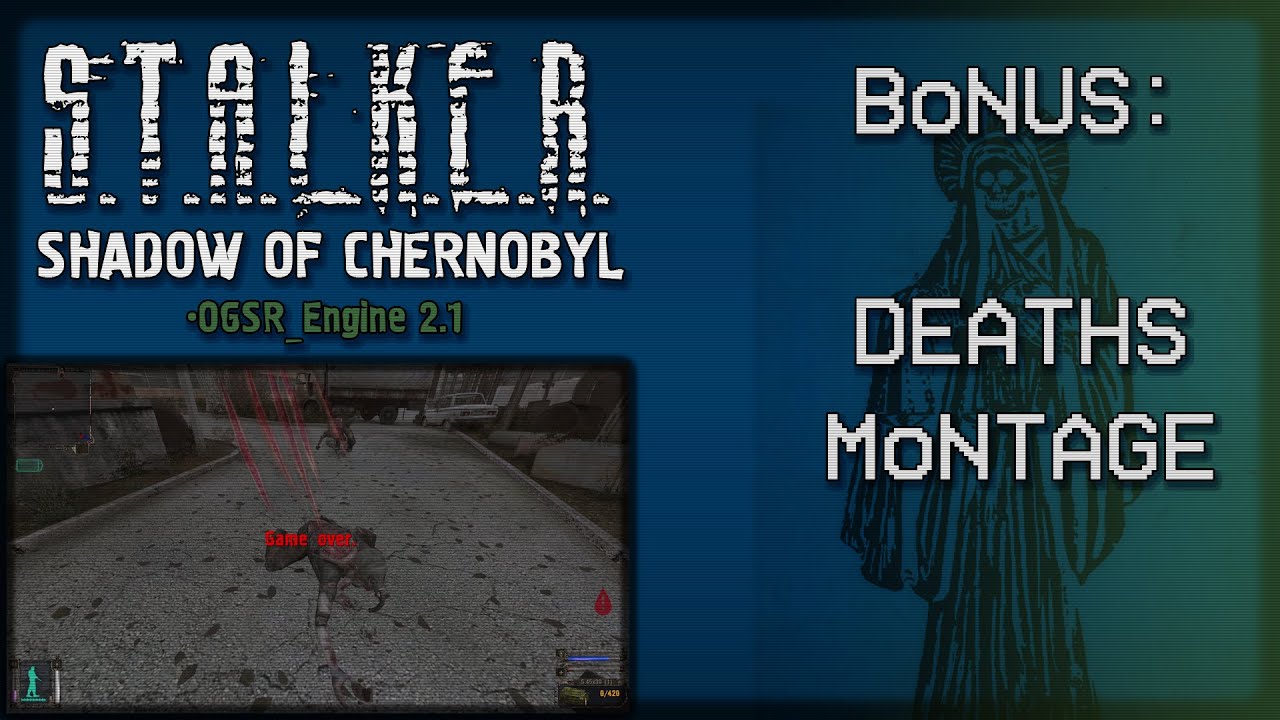 Stalker: Shadow of Chernobyl "Game Over" Montage (SPOILERS)