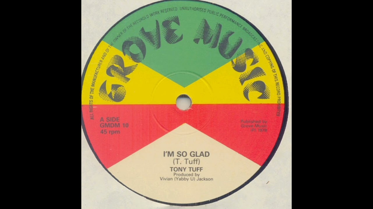 英12” Tony Tuff Im So Glad GMDM10 Grove Music /00250 Tony Tuff - I'm So Glad - YouTube