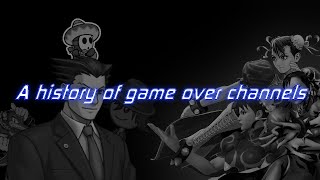 A History Of Game Over Channels 2009-2021