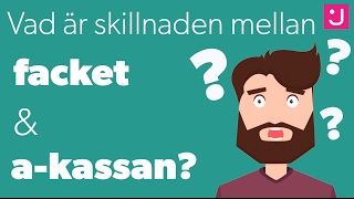 Här är skillnaden mellan facket och a-kassa – och så funkar dem