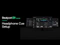 @beatport DJ - Headphone Cue Tutorial