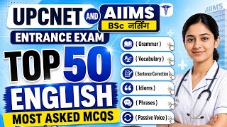 UPCNET/AIIMS BSc Nursing English previous year asked questions | Bsc Nursing Entrance Exam 2026