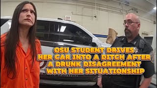 OSU student drives her car into a ditch after a drunk disagreement with her situationship Guide