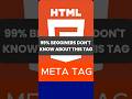 html crash course for beginners | Meta Tag #shorts #html #css  #html5 #coding  #ytshorts #javascript