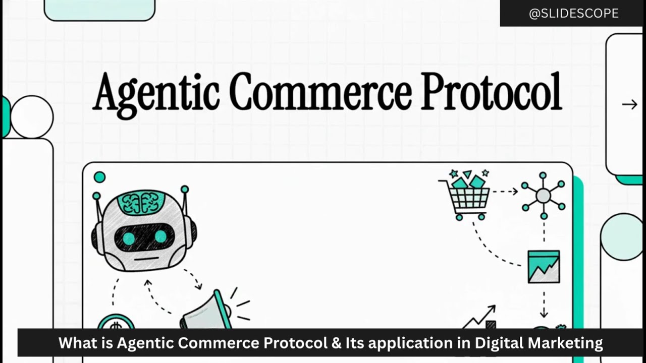 What is Agentic Commerce Protocol & Its application in Digital Marketing