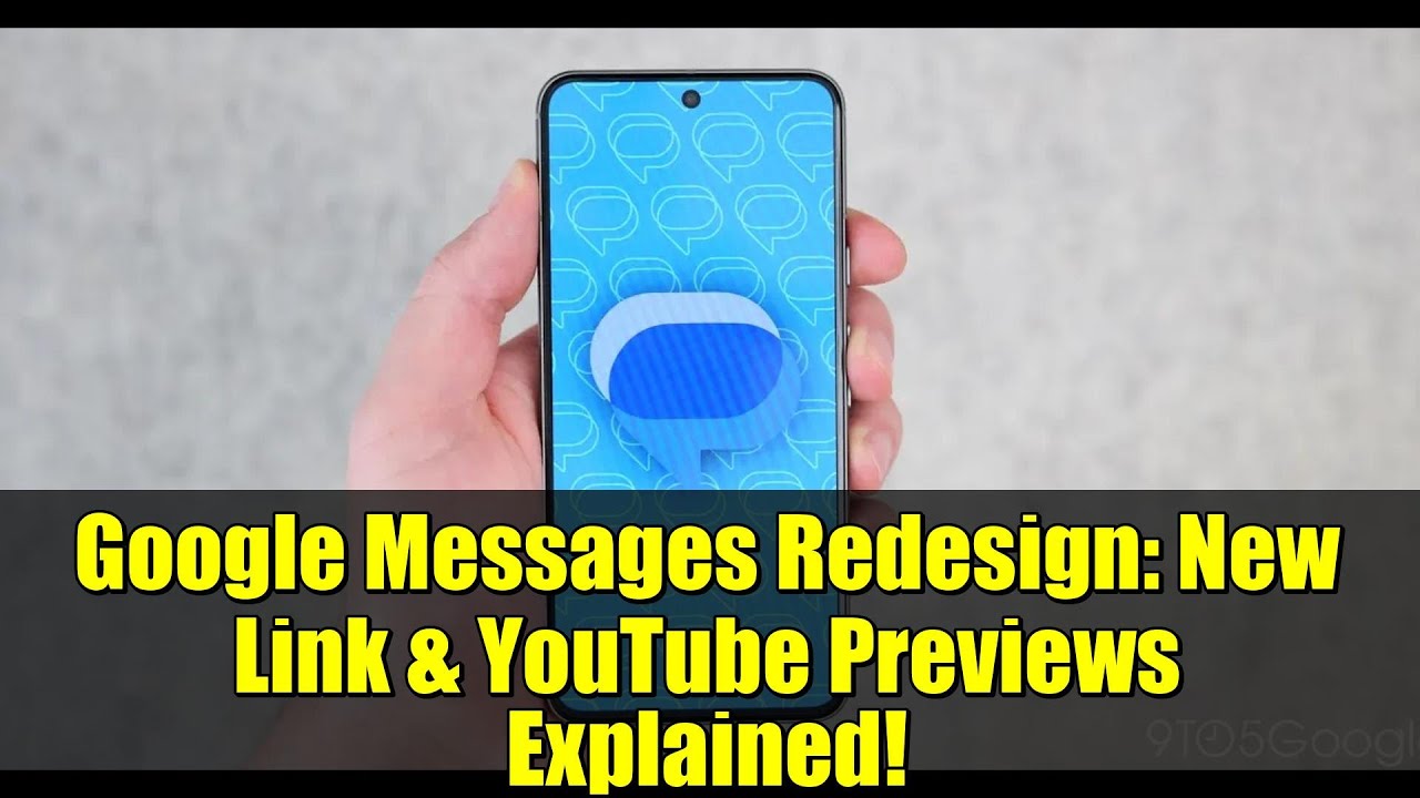 Редизайн Google Сообщений: новая ссылка и объяснение предварительного просмотра на YouTube!