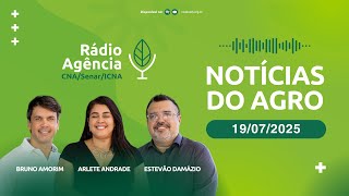 Notícias do Agro - 19/7/2025