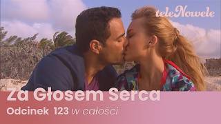 Za Głosem Serca | Odcinek 123 | Cały Odcinek