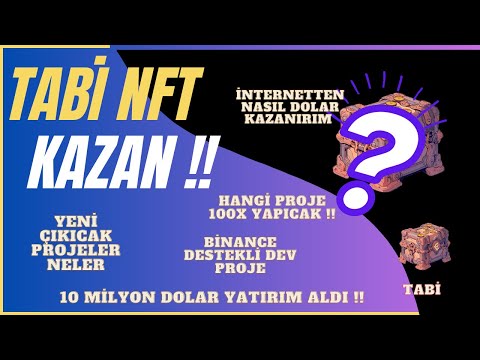 Tabi Nft Projesi İle Binlerce Dolar Kazan Binance Lab Tarafından 10 Milyon Dolar Yatırım Aldı ! #nft