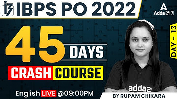 IBPS PO 2022 | ENGLISH | 45 DAYS Crash Course | Day 13 By Rupam Chikara