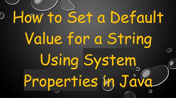 How to Set a Default Value for a String Using System Properties in Java