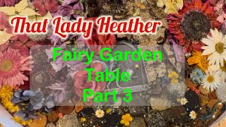 Fairy Garden Table Part 3 - Epoxy Resin Art