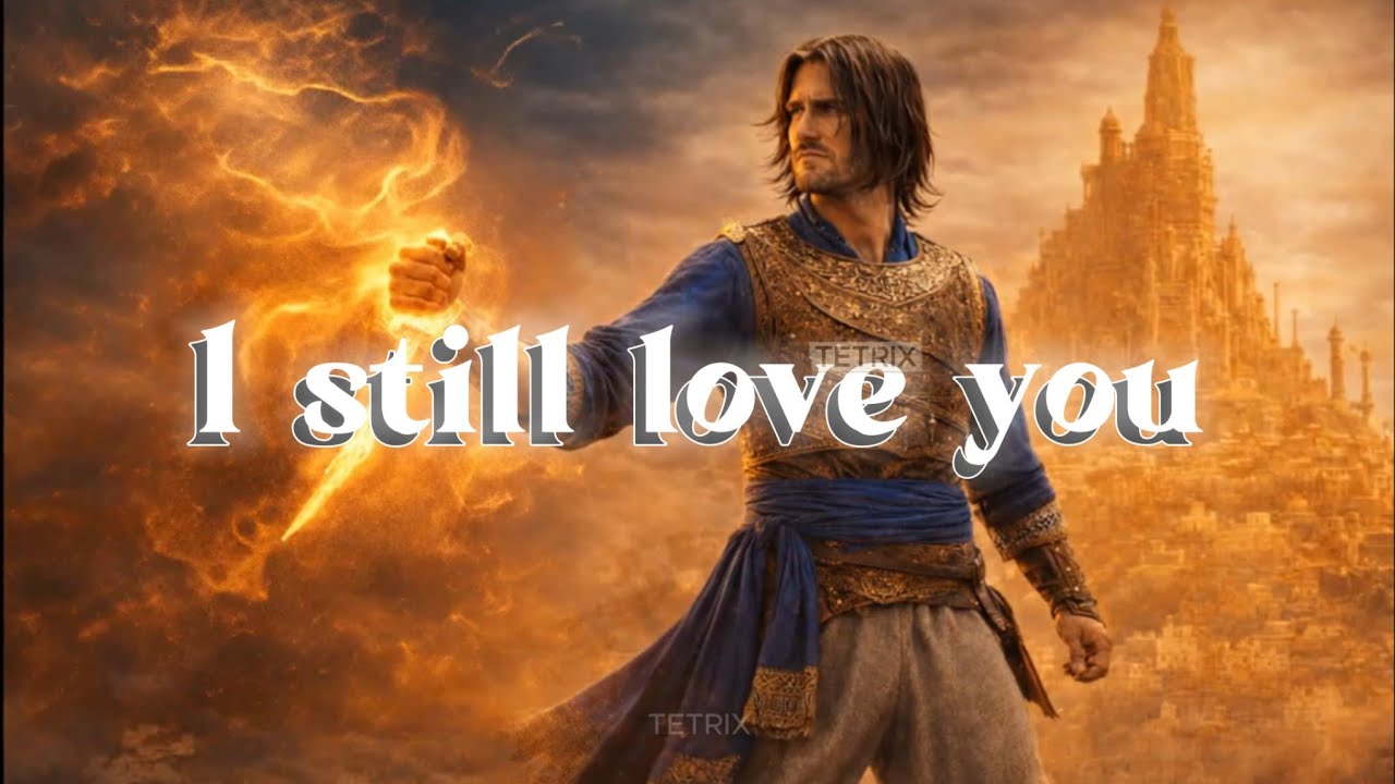 Whatever Happens,I Still Love You || Prince of Persia 