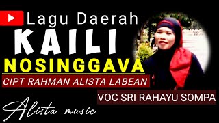 LAGJ KAILI NOSINGGAVA CIPT RAHMAN ALISTA LABEAN LAGU DAERAH SULAWESI TENGAH