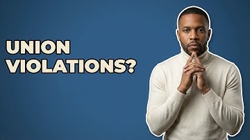 What Constitutes Unfair Labor Practices By Unions?