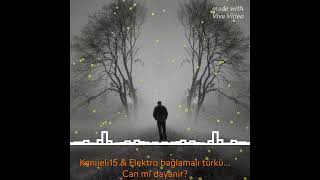 Can Mı Dayanır? Elektro Bağlamaĺı Damar Türkü...