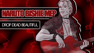 Drop Dead Beautiful ¦¦ Naruto Bishie MEP