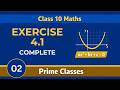 Class 10 Maths | Chapter 4 | Exercise 4.1 Complete | Prime Classes