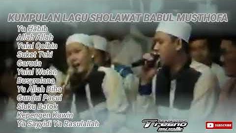 FULL ALBUM BABUL  MUSTHOFA TERBARU YA HABIB (kumpulan lagu sholawat babul musthofa pekalongan)