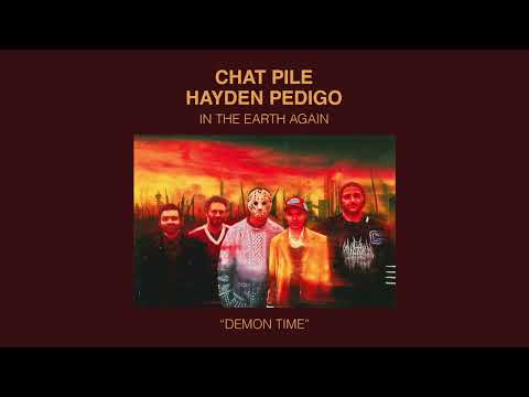 Chat Pile & Hayden Pedigo - Demon Time (Official Audio)