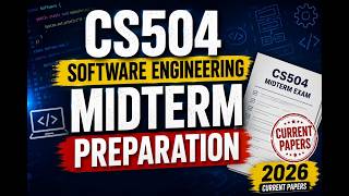 CS504 Midterm Preparation 2026 | Important MCQs, Questions & Lectures 1-18 | Software Engineering-I