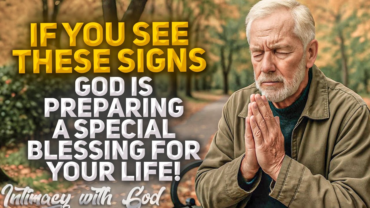 Signs That CONFIRM God is Preparing a Special Blessing For Your Life!(Christian Motivation)