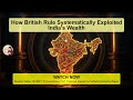 How British Rule Systematically Exploited India's Wealth #upsc #ias