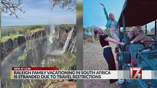 Raleigh family stuck in South Africa as travel restrictions grow amid omicron COVID-19 variant